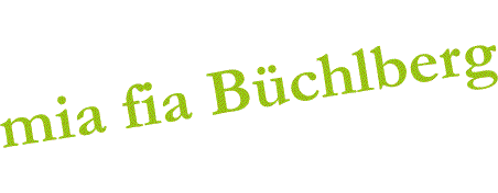 mia fia Büchlberg